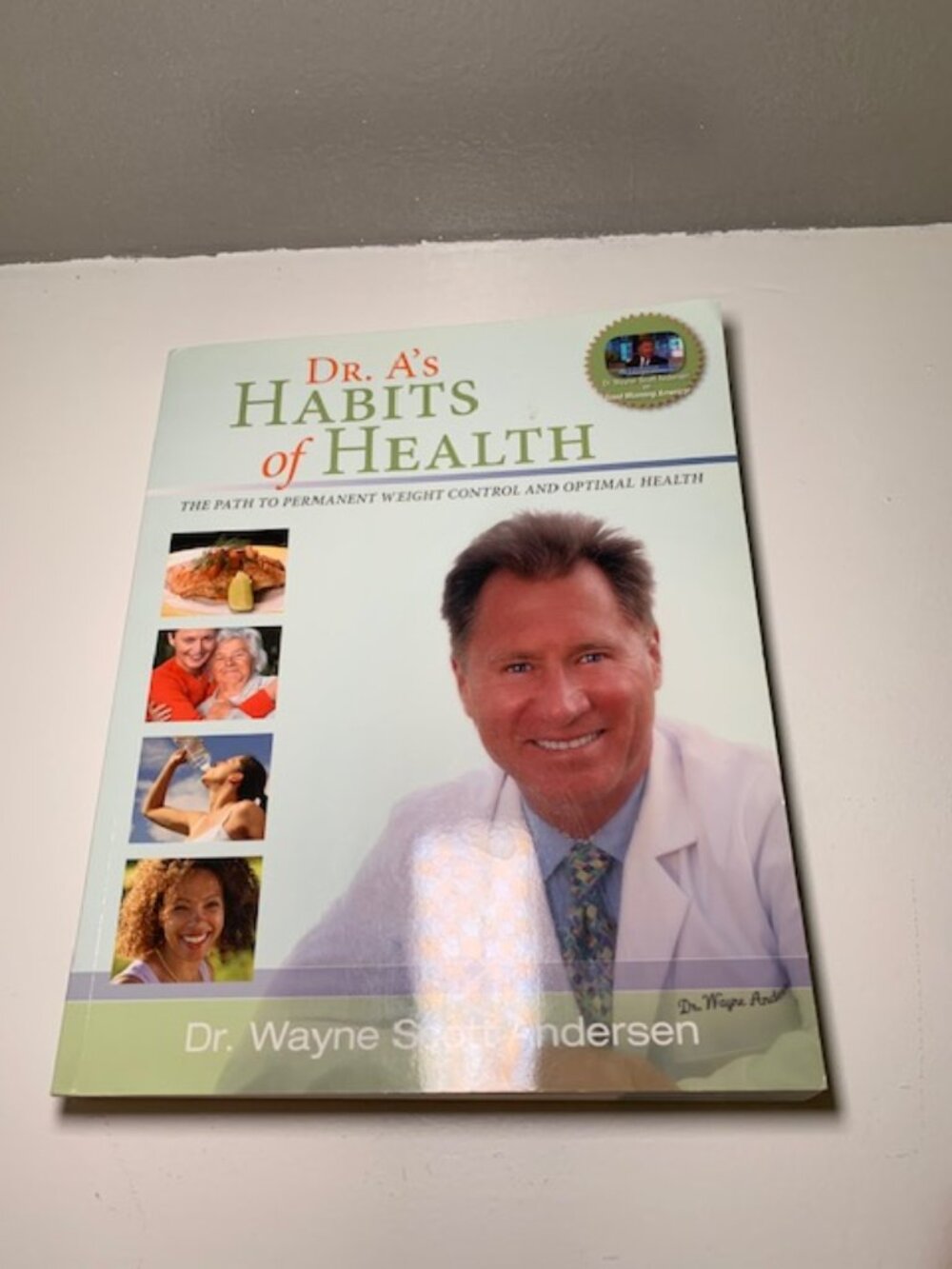 “Dr. A’s Habits of Health” – Softcover Wellness & Weight‑Control Guide